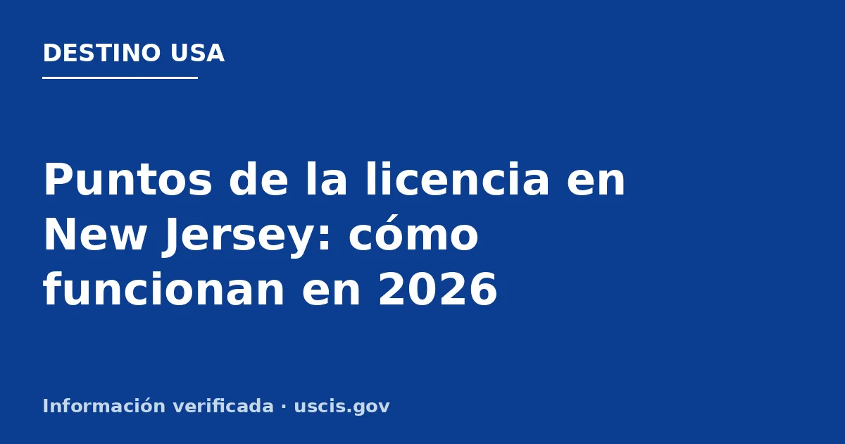 Puntos de la licencia en New Jersey: cómo funcionan en 2026
