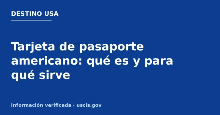 Tarjeta de pasaporte americano: qué es y para qué sirve