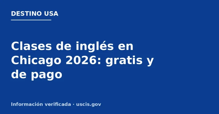 Clases de inglés en Chicago 2026: gratis y de pago