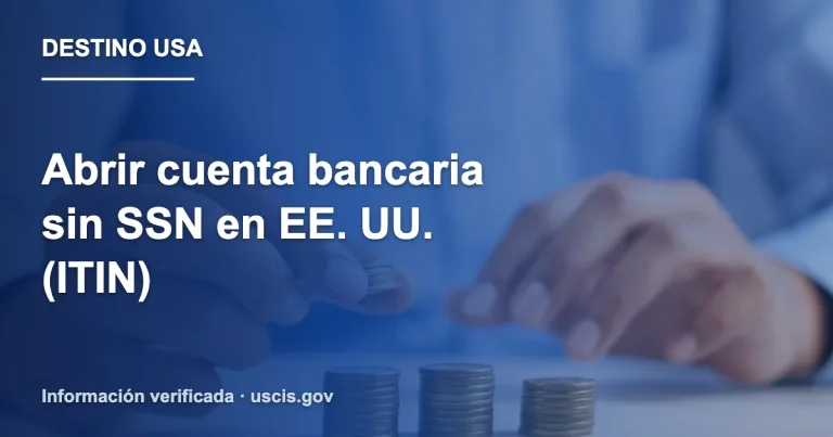 Abrir cuenta bancaria sin SSN en EE. UU. (ITIN)