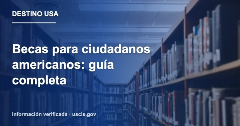 Becas para ciudadanos americanos: guía completa