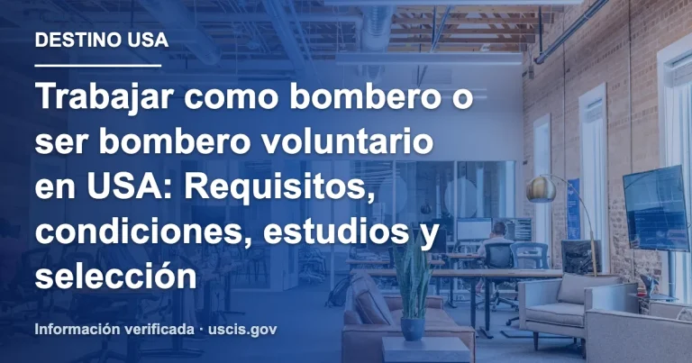 Trabajar como bombero o ser bombero voluntario en USA: Requisitos, condiciones, estudios y selección