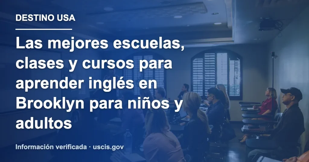 Las mejores escuelas, clases y cursos para aprender inglés en Brooklyn para niños y adultos