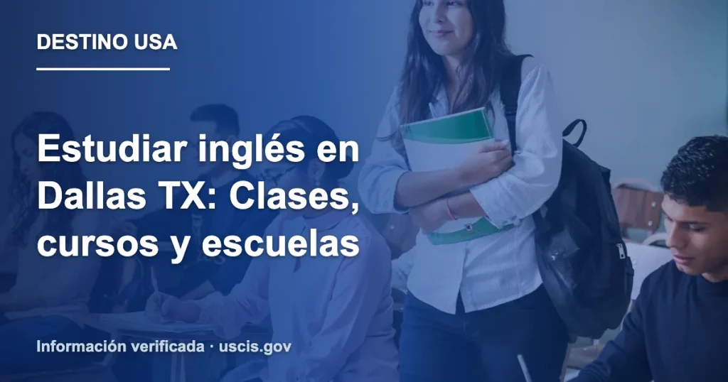 Estudiar inglés en Dallas TX: Clases, cursos y escuelas