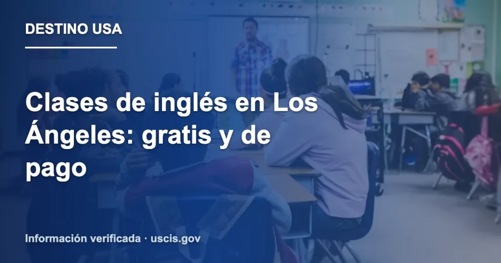 Clases de inglés en Los Ángeles: gratis y de pago
