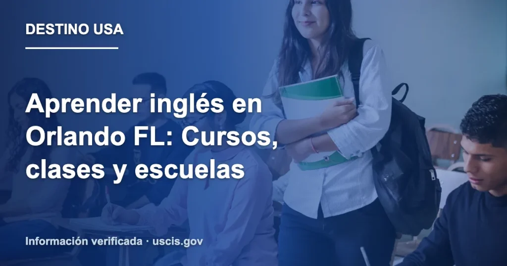 Aprender inglés en Orlando FL: Cursos, clases y escuelas