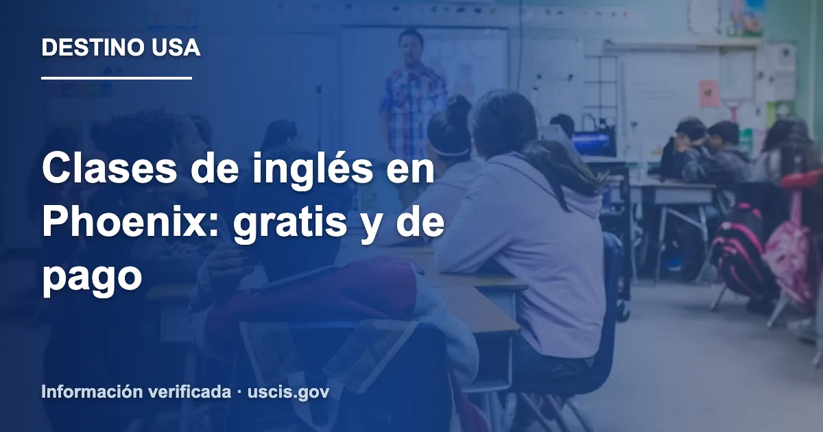 Clases de inglés en Phoenix: gratis y de pago