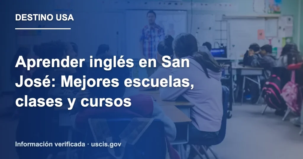 Aprender inglés en San José: Mejores escuelas, clases y cursos