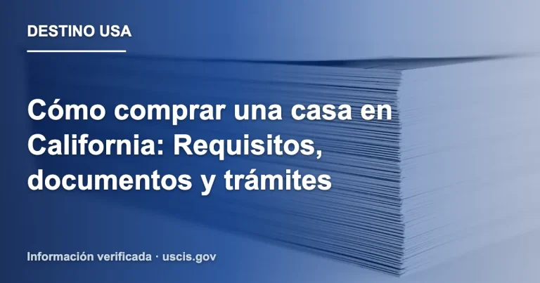 Cómo comprar una casa en California: Requisitos, documentos y trámites