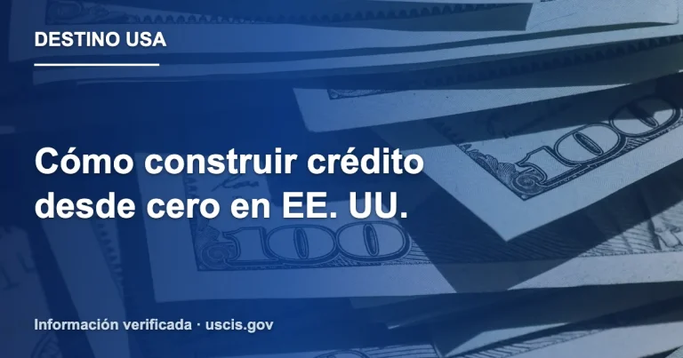 Cómo construir crédito desde cero en EE. UU.