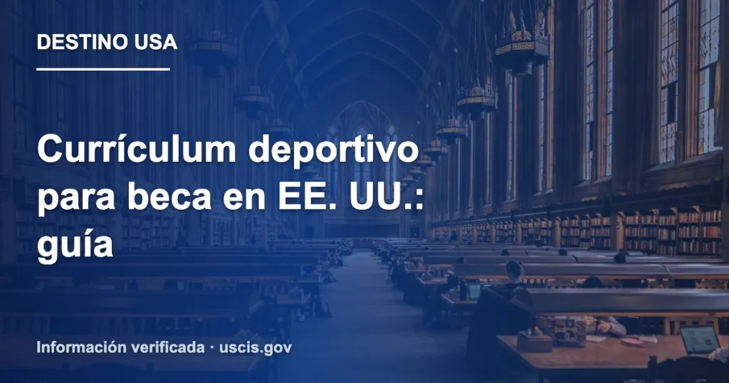 Currículum deportivo para beca en EE. UU.: guía