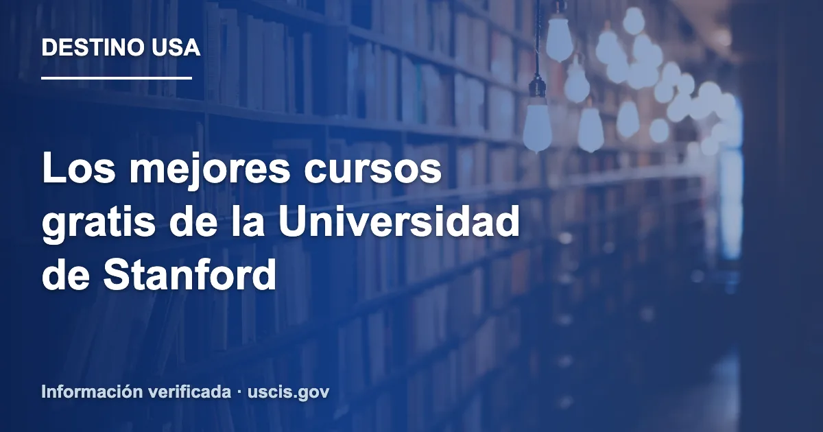 Los mejores cursos gratis de la Universidad de Stanford