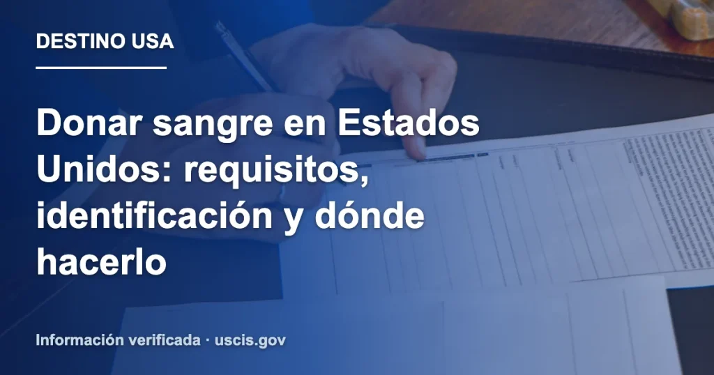Donar sangre en Estados Unidos: requisitos, identificación y dónde hacerlo