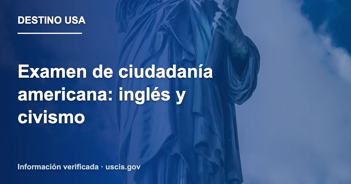 Examen de ciudadanía americana: inglés y civismo
