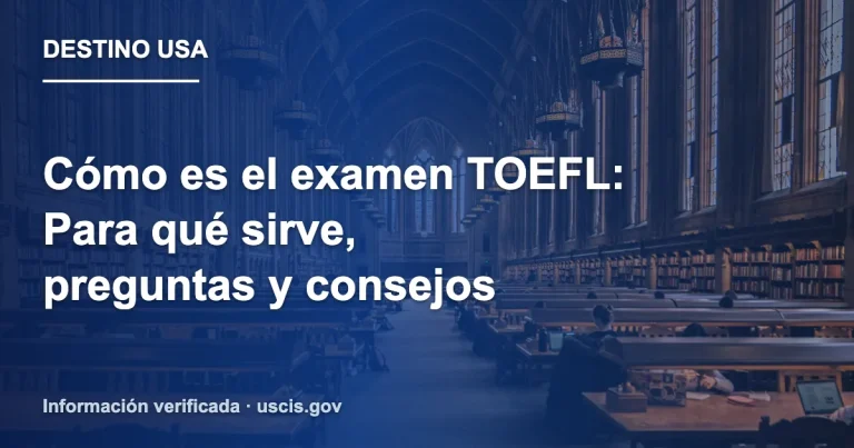 Cómo es el examen TOEFL: Para qué sirve, preguntas y consejos