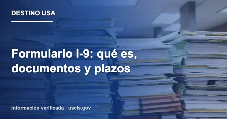 Formulario I-9: qué es, documentos y plazos