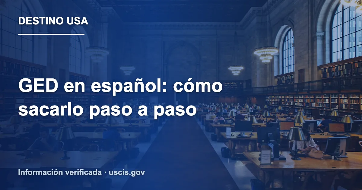 GED en español: cómo sacarlo paso a paso