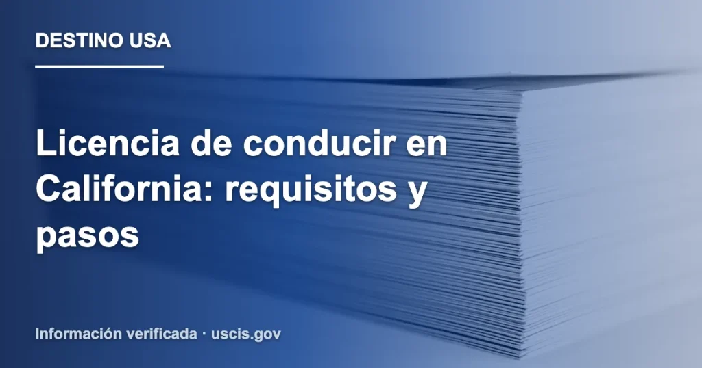 Licencia de conducir en California: requisitos y pasos
