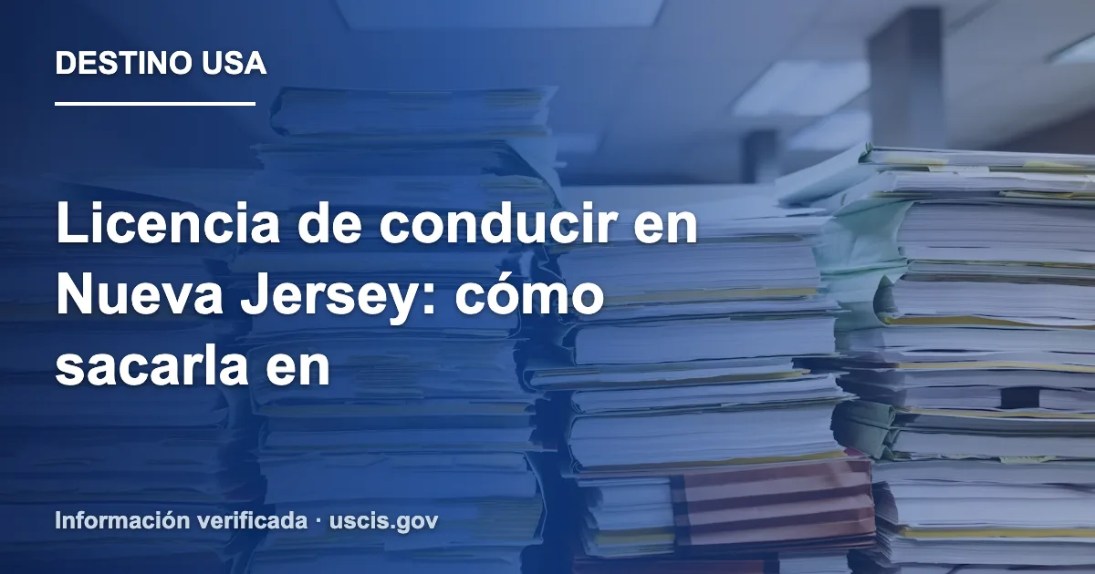 Licencia de conducir en Nueva Jersey: cómo sacarla en