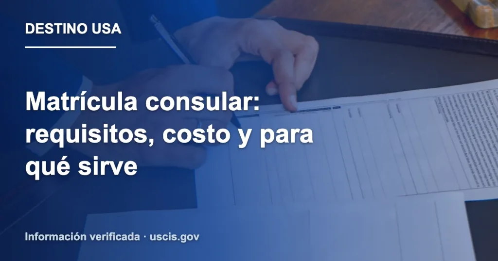 Matrícula consular: requisitos, costo y para qué sirve