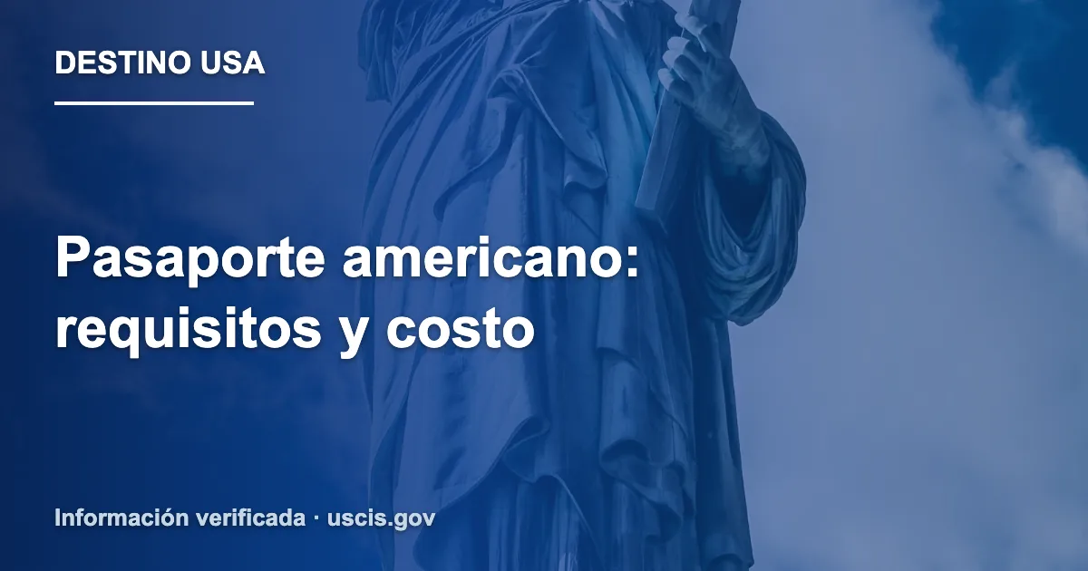 Pasaporte americano: requisitos y costo