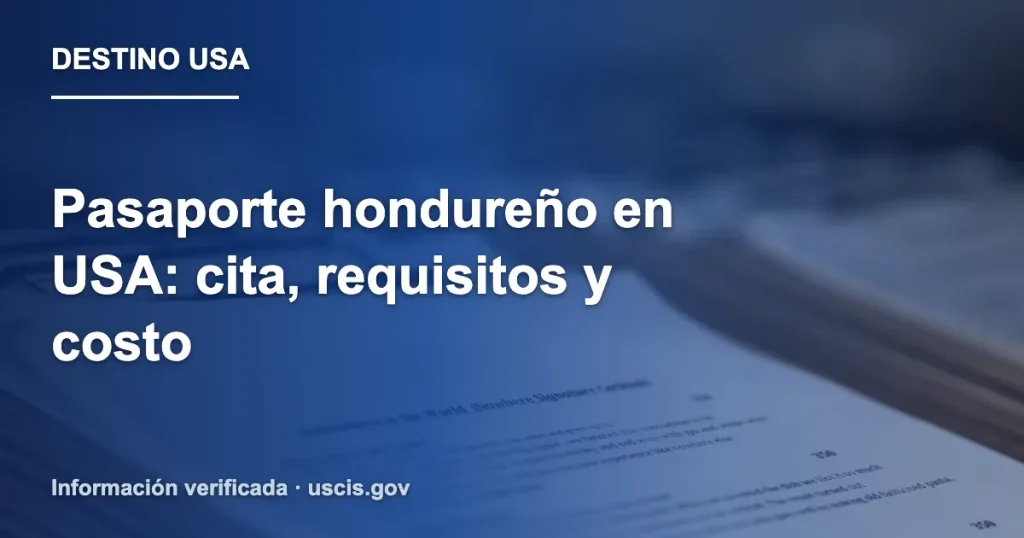 Pasaporte hondureño en USA: cita, requisitos y costo