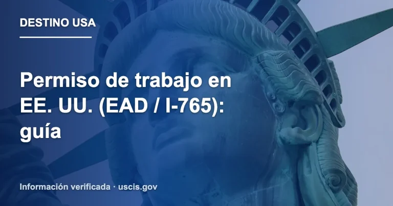 Permiso de trabajo en EE. UU. (EAD / I-765): guía