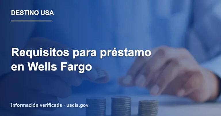 Requisitos para préstamo en Wells Fargo