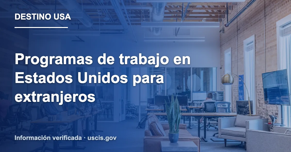 Programas de trabajo en Estados Unidos para extranjeros
