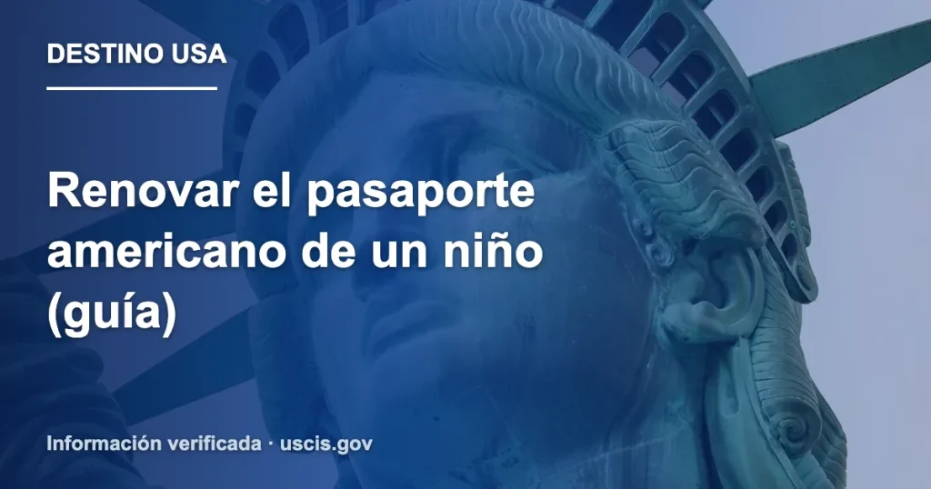 Renovar el pasaporte americano de un niño (guía)