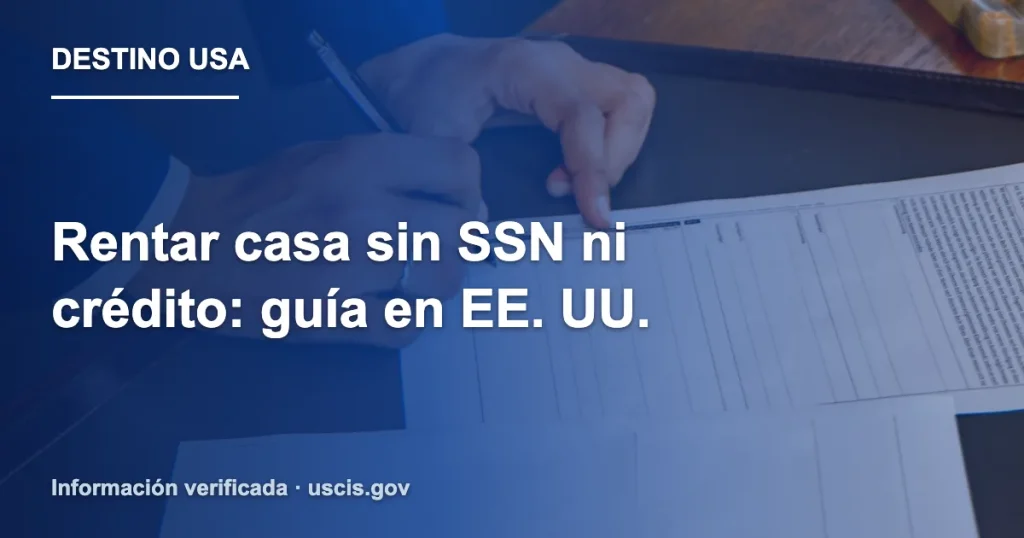 Rentar casa sin SSN ni crédito: guía en EE. UU.