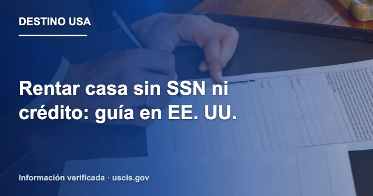 Rentar casa sin SSN ni crédito: guía en EE. UU.