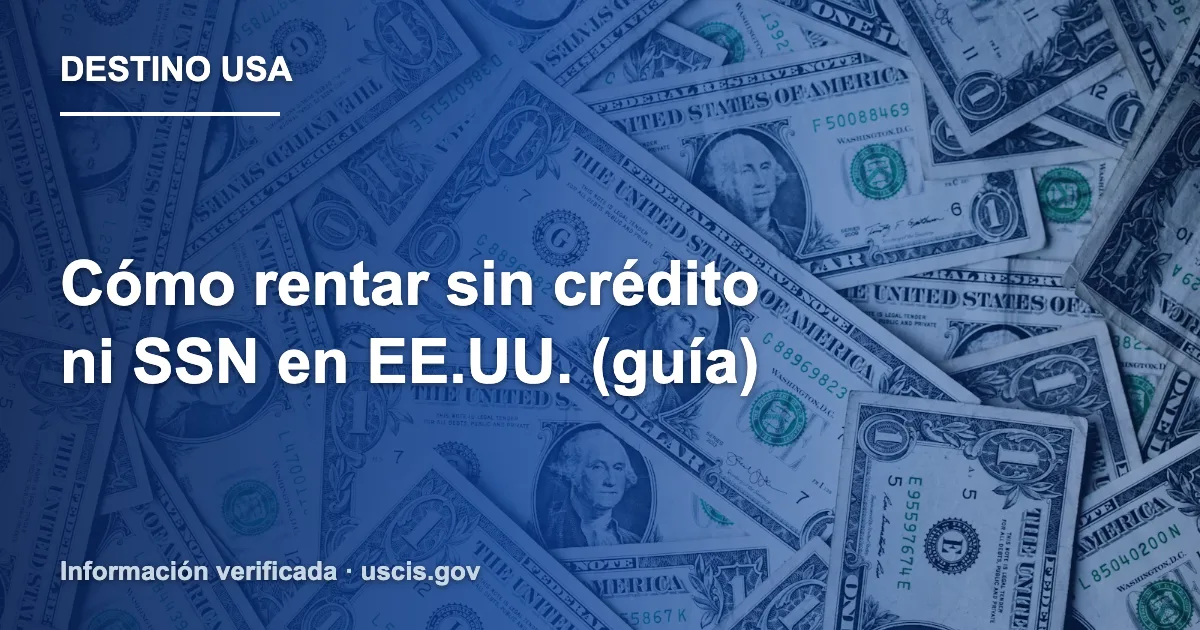 Cómo rentar sin crédito ni SSN en EE.UU. (guía)