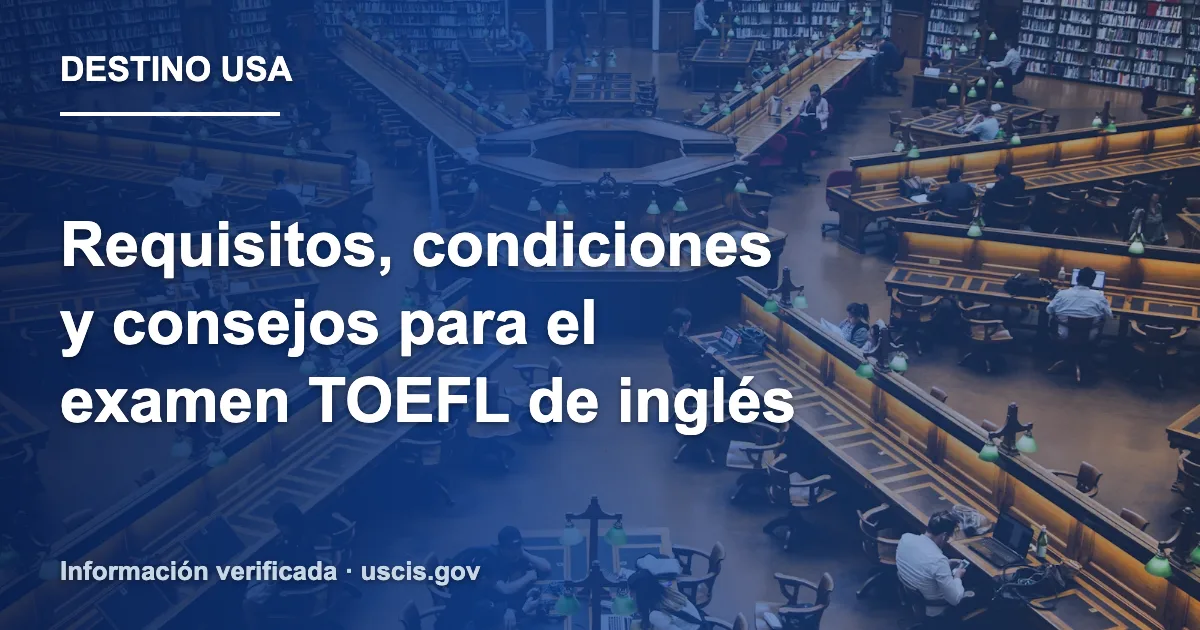 Requisitos, condiciones y consejos para el examen TOEFL de inglés
