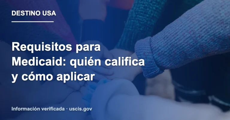 Requisitos para Medicaid: quién califica y cómo aplicar