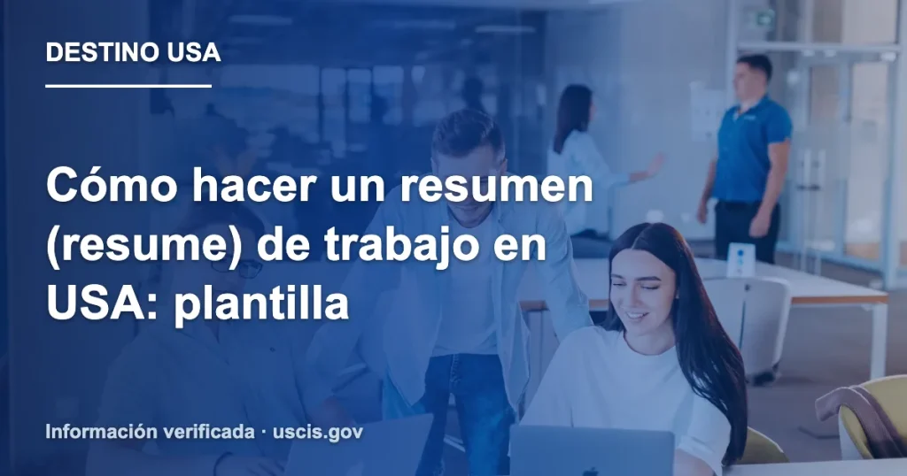 Cómo hacer un resumen (resume) de trabajo en USA: plantilla