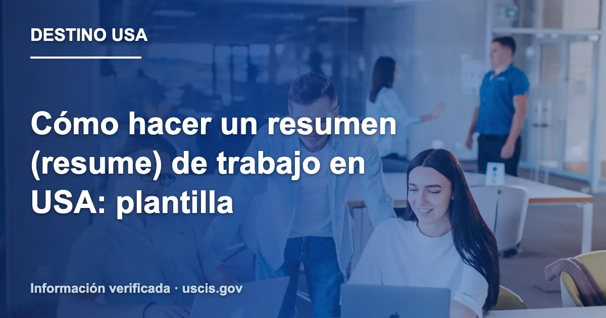 Cómo hacer un resumen (resume) de trabajo en USA: plantilla