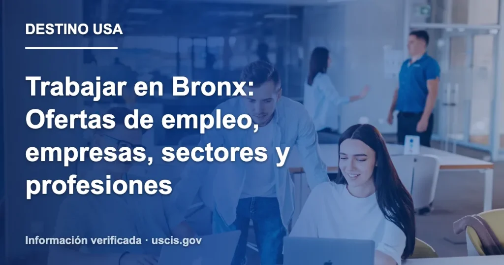 Trabajar en Bronx: Ofertas de empleo, empresas, sectores y profesiones