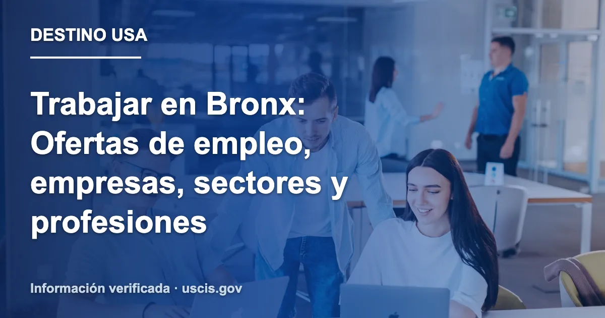 Trabajar en Bronx: Ofertas de empleo, empresas, sectores y profesiones