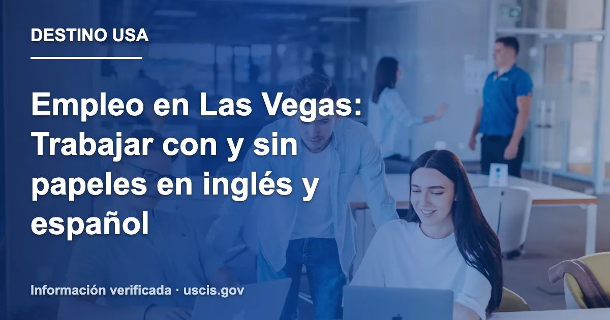 Empleo en Las Vegas: Trabajar con y sin papeles en inglés y español