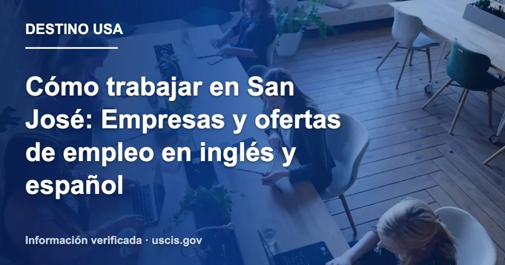 Cómo trabajar en San José: Empresas y ofertas de empleo en inglés y español