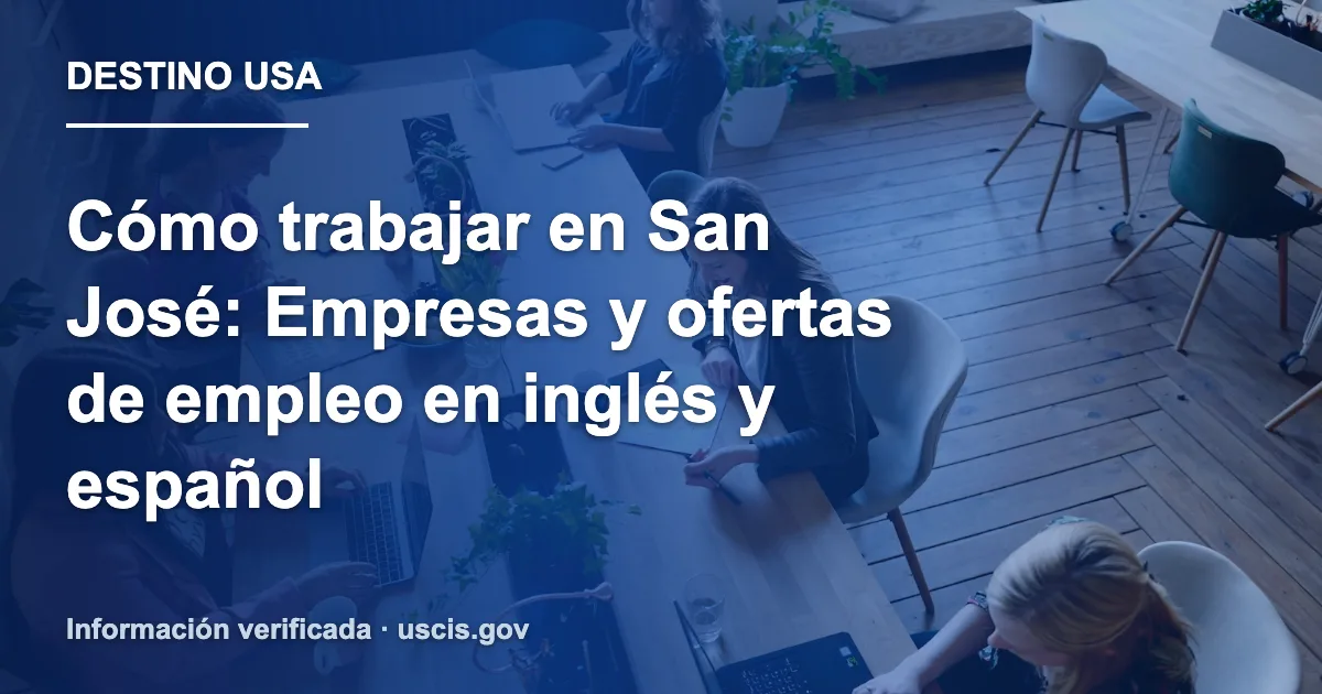 Cómo trabajar en San José: Empresas y ofertas de empleo en inglés y español