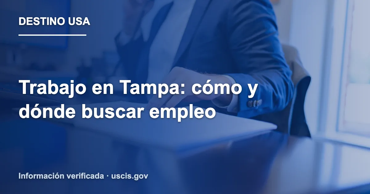 Trabajo en Tampa: cómo y dónde buscar empleo