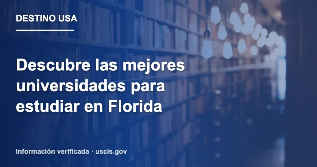 Descubre las mejores universidades para estudiar en Florida