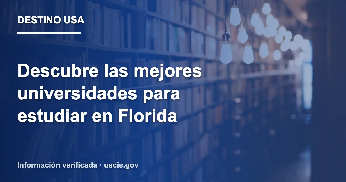 Descubre las mejores universidades para estudiar en Florida