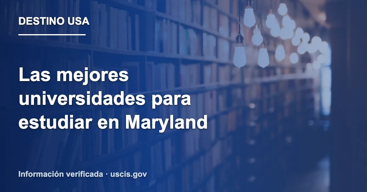 Las mejores universidades para estudiar en Maryland