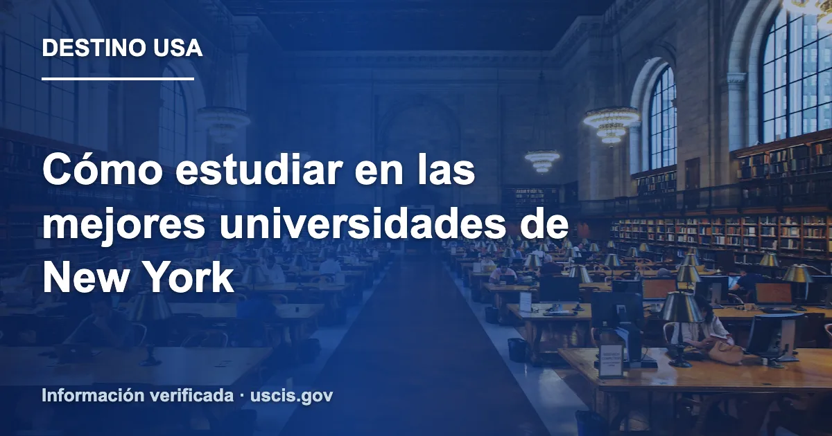 Cómo estudiar en las mejores universidades de New York