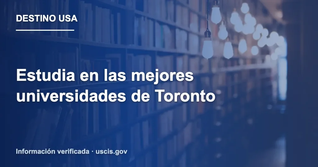Estudia en las mejores universidades de Toronto