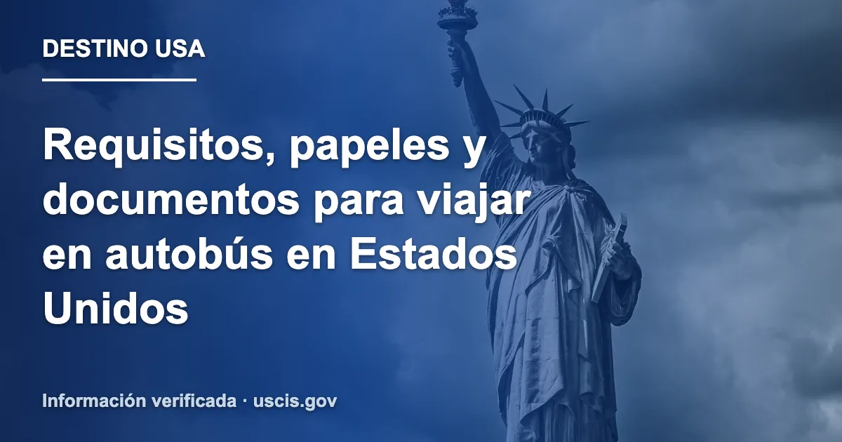 Requisitos, papeles y documentos para viajar en autobús en Estados Unidos