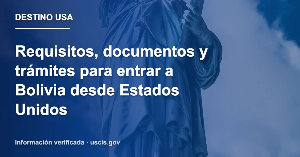 Requisitos, documentos y trámites para entrar a Bolivia desde Estados Unidos